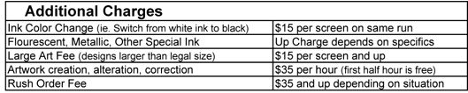 specialty inks, large artwork, graphic design and ink color switches additional charges.